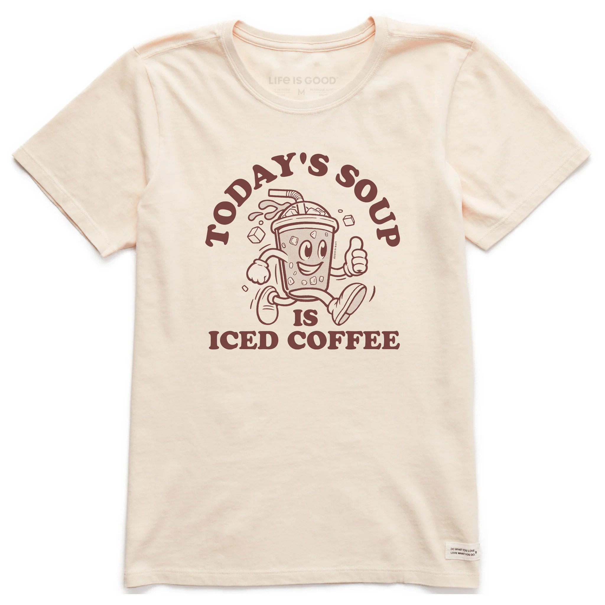 Women's Today's Soup is Iced Coffee Short Sleeve Crusher Tee | Shop Life is Good | Life is Good