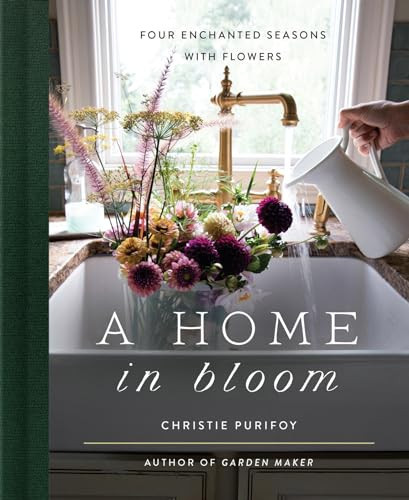 A Home in Bloom: Four Enchanted Seasons with Flowers | Amazon (US)