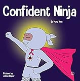 Confident Ninja: A Children’s Book About Developing Self Confidence and Self Esteem (Ninja Life Hack | Amazon (US)