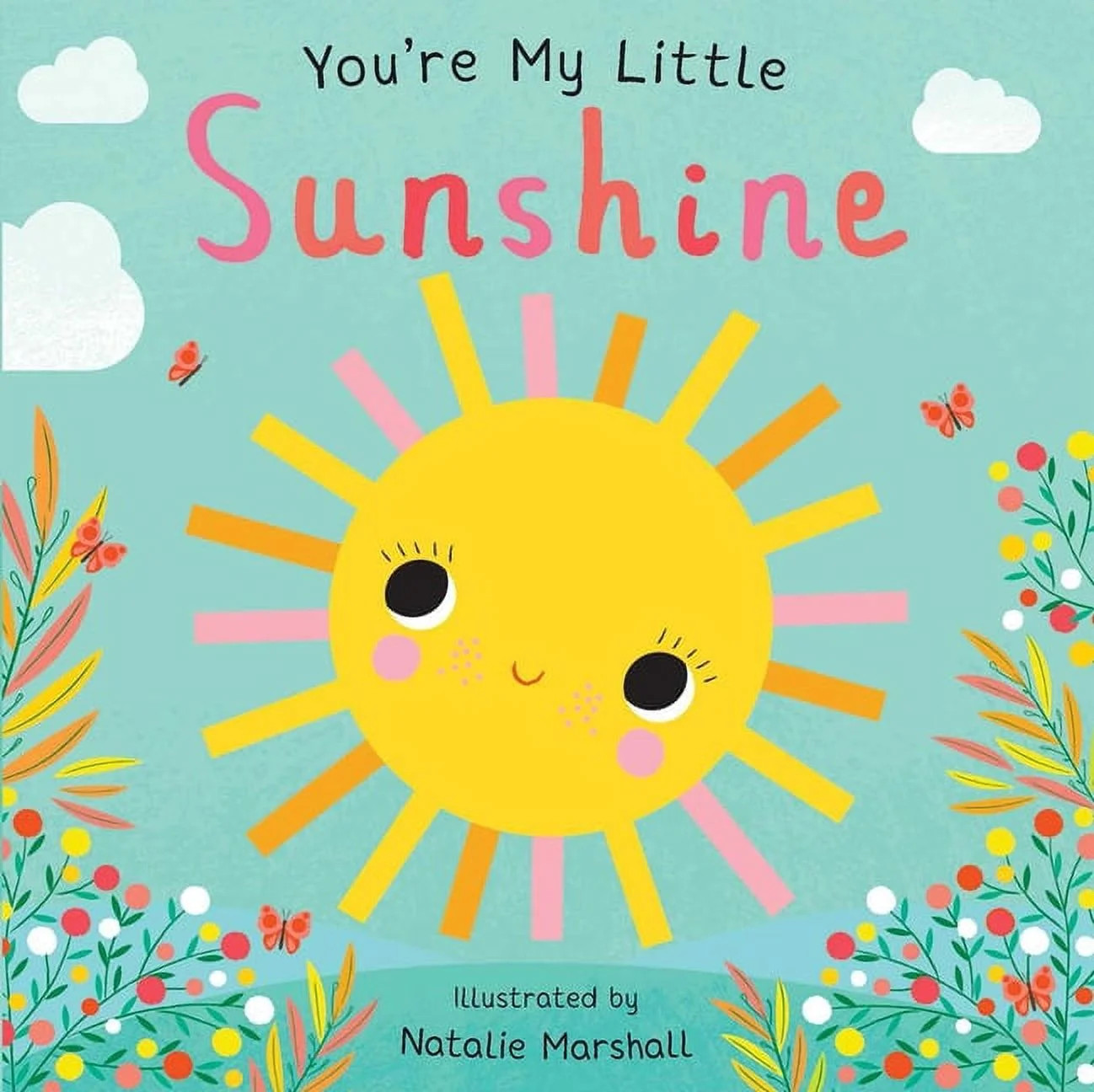 You're My Little: You're My Little Sunshine (Board book) - Walmart.com | Walmart (US)