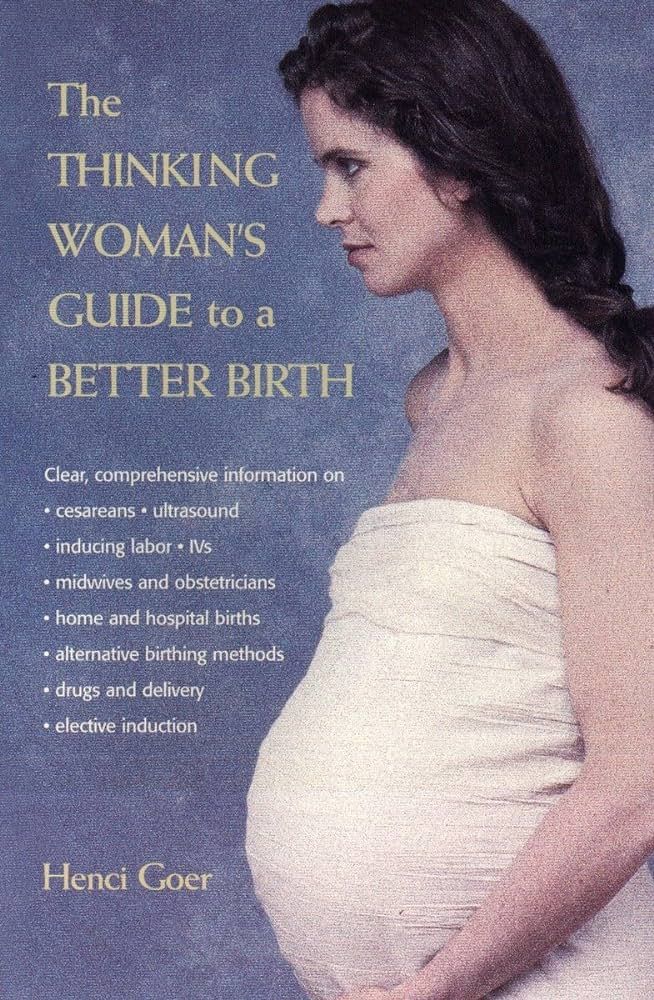 The Thinking Woman's Guide to a Better Birth | Amazon (US)