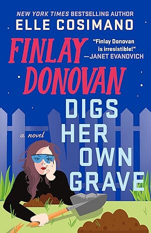Finlay Donovan Digs Her Own Grave: A Novel (The Finlay Donovan Series, 5)      Hardcover – Marc... | Amazon (US)