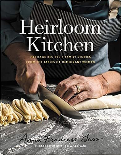 Heirloom Kitchen: Heritage Recipes and Family Stories from the Tables of Immigrant Women | Amazon (US)