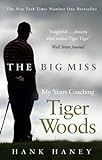 The Big Miss: My Years Coaching Tiger Woods | Amazon (US)