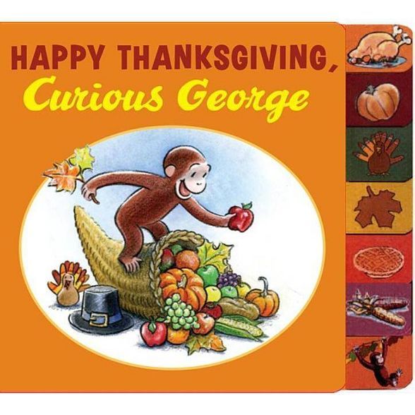 Happy Thanksgiving, Curious George ( Curious George) by by H. A. Rey (Board Book) | Target