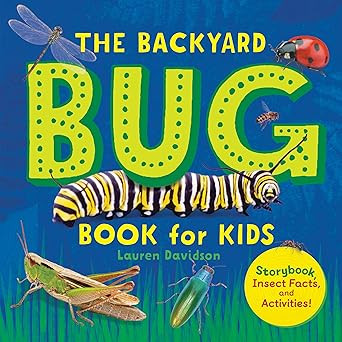 The Backyard Bug Book for Kids: Storybook, Insect Facts, and Activities (Little Scientists Learn)... | Amazon (US)