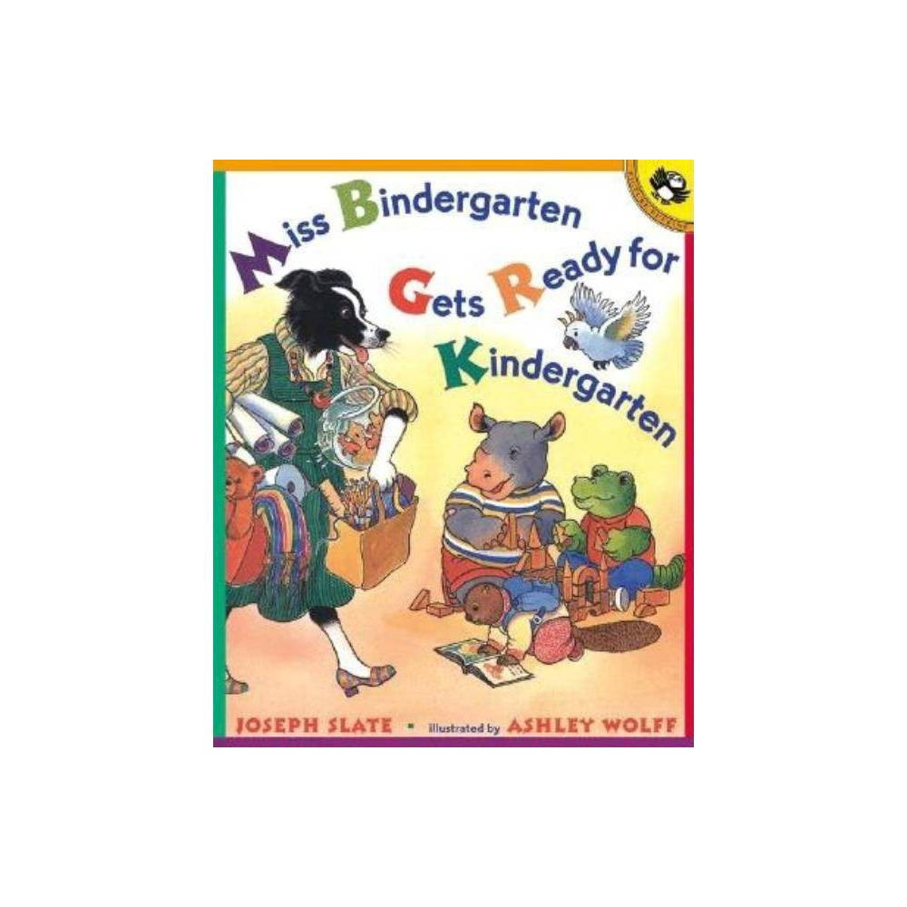 Miss Bindergarten Gets Ready for Kindergarten - (Miss Bindergarten Books (Paperback)) by Joseph Slat | Target