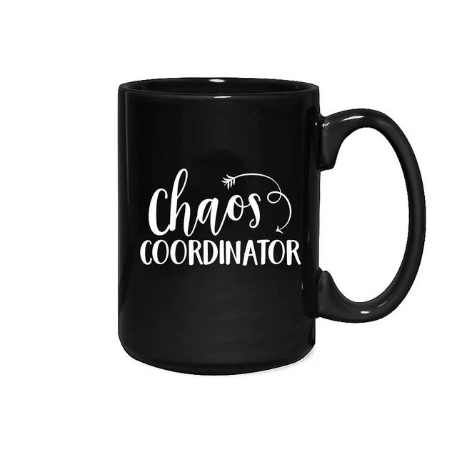 Chaos Coordinator Mug / Jumbo 15 Ounce Mug / Funny Gag Gift Novelty Mug / Teacher Mug | Walmart (US)