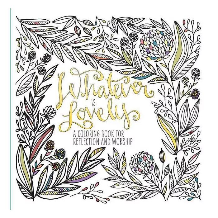 Whatever Is Lovely 12/21/2015 (Paperback) | Target