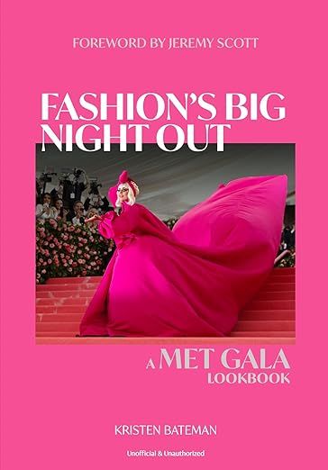 Fashion's Big Night Out: The Met Gala Look Book     Hardcover – April 16, 2024 | Amazon (US)