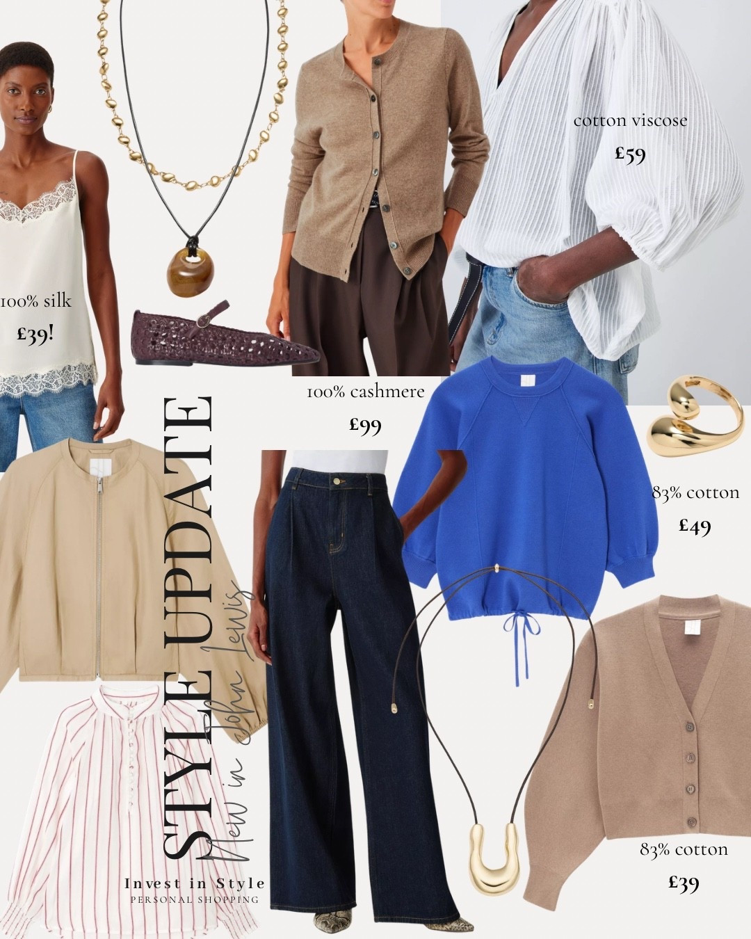 New in spring at John Lewis 
100% silk cami for £40 
Cotton cardigan £40 
100% cashmere at £99- (size up) 
Some great pieces and lovely quality 


#LTKSeasonal #LTKUK #LTKspring