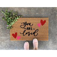 Valentines Doormat, You Are Loved, Spring Decor, Heart Door Mat, Custom Doormat Outdoor, Layering | Etsy (US)