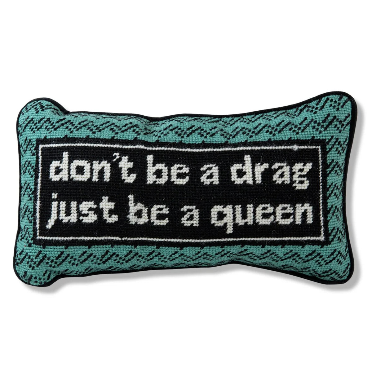 Don't Be a Drag Needlepoint Pillow | Furbish Studio