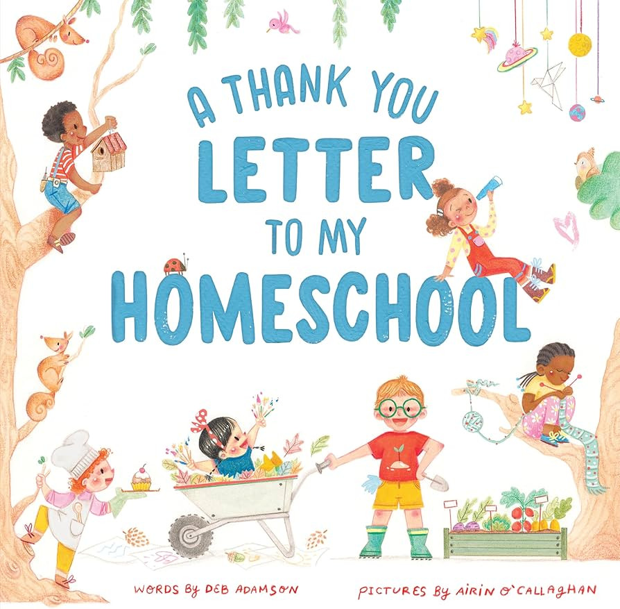 A Thank You Letter to My Homeschool: A book to celebrate the freedom and joy of the lifestyle | Amazon (US)