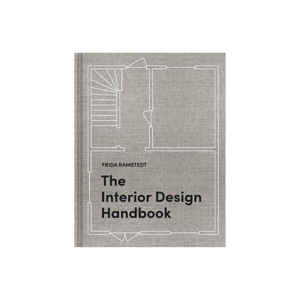 The Interior Design Handbook - by Frida Ramstedt (Hardcover) | Target