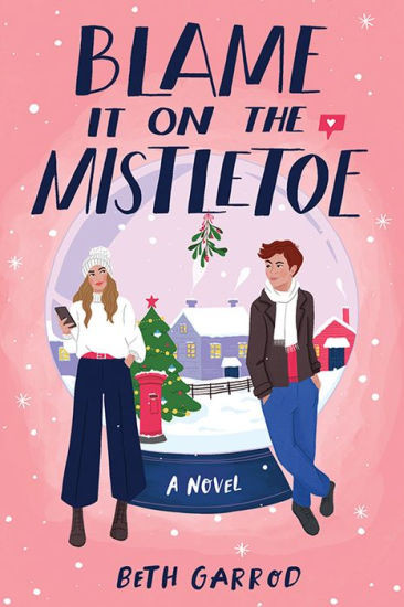 Blame It on the Mistletoe | Barnes & Noble