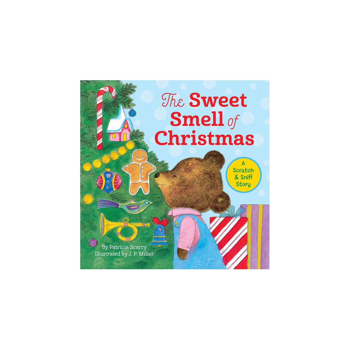The Sweet Smell of Christmas - by  Patsy Scarry (Hardcover) | Target