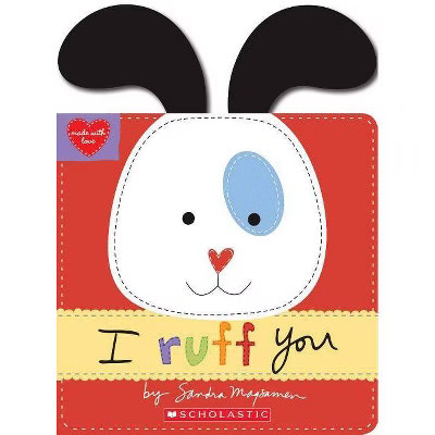 I Ruff You 12/25/2016 - by Sandra Magsamen (Board Book) | Target