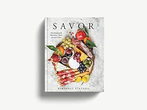 Savor: Entertaining with Charcuterie, Cheese, Spreads & More! | Amazon (US)