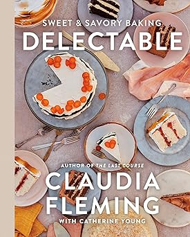 Delectable: Sweet & Savory Baking      Hardcover – October 25, 2022 | Amazon (US)
