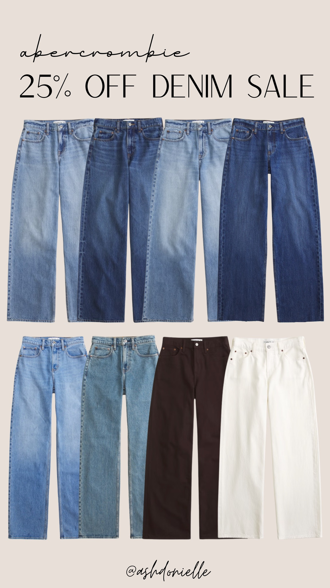 Abercrombie 25% off denim

Women’s denim
Straight leg jeans
Wide leg jeans
Barrel leg jeans
High waisted jeans
Cropped denim
Denim shorts
Denim skirts
Denim jackets
Designer inspired denim

#LTKSeasonal #LTKSaleAlert