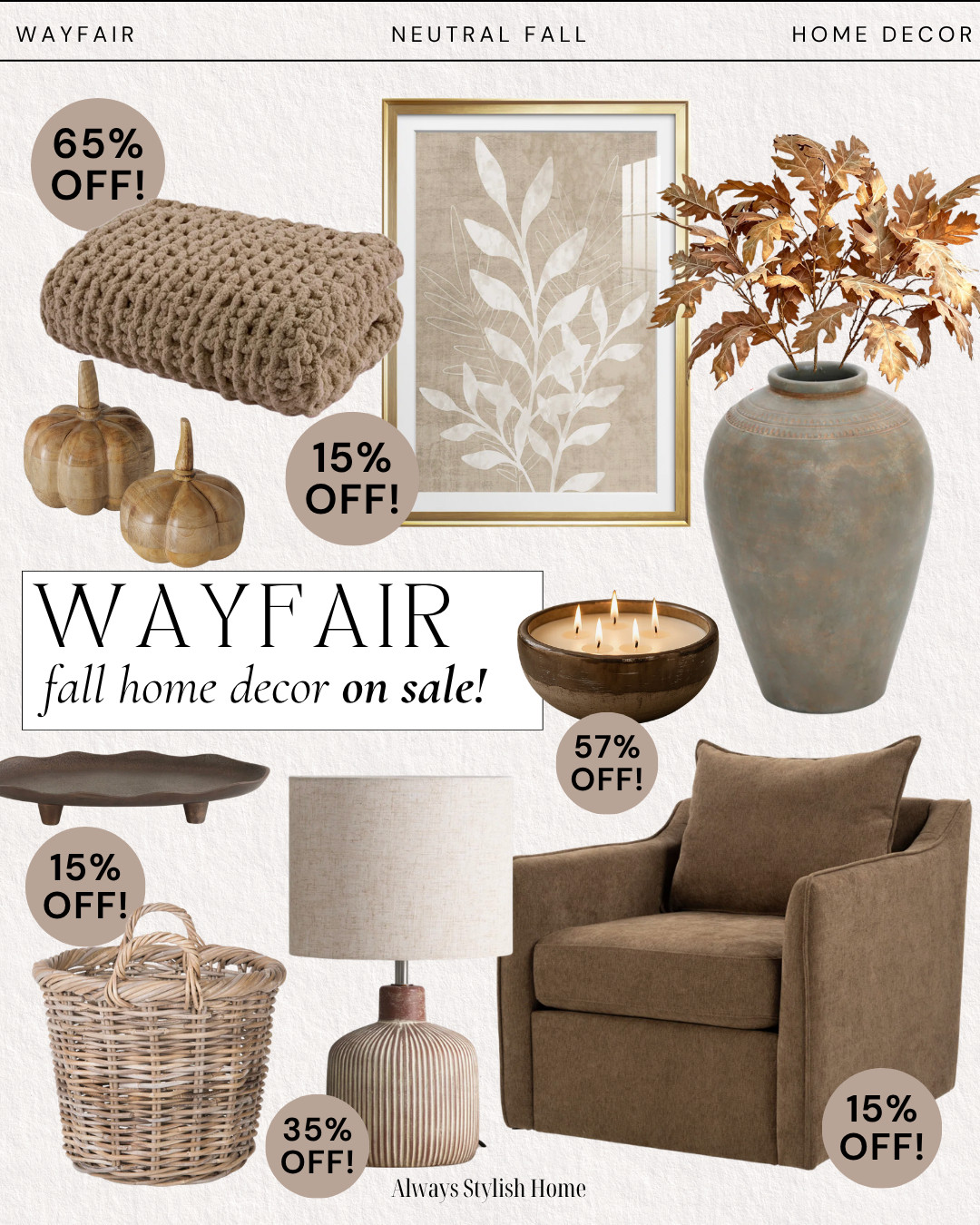 🍂 Wayfair fall home finds that are ON SALE! 🤎 If you love neutral fall decor, cozy textures, and elevated home pieces that look way more expensive than they are, these finds are so good.

I found the prettiest neutral styles for giving your home an easy fall refresh — think warm browns, creamy neutrals, cozy accents, seasonal decor, and timeless pieces you can use well beyond fall. Even better, so many are currently marked down!

Shop these Wayfair sale finds for an affordable, cozy fall home refresh. 🏡✨

#WayfairFinds #WayfairSale #FallHomeDecor #NeutralFallDecor #FallDecor #CozyHome #NeutralHomeDecor #AffordableHomeDecor #FallHomeFinds #HomeDecorDeals #FallHomeInspo #Cozy 

 #LTKSeasonal #LTKHome #LTKSaleAlert