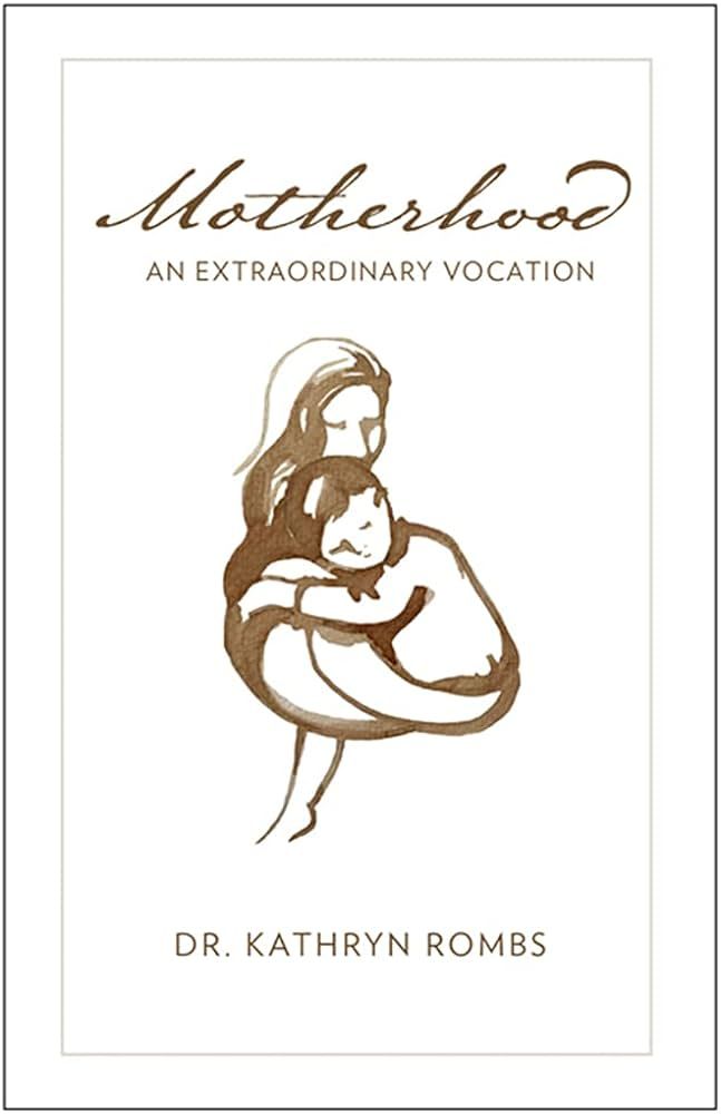 Motherhood: An Extraordinary Vocation | Amazon (US)