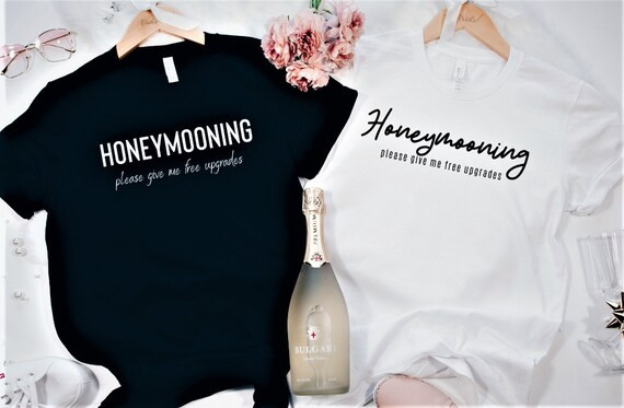 Honeymooning  Please Give Me Free Upgrade T-shirt | Etsy | Etsy (US)