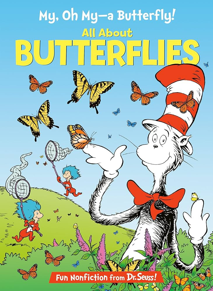 My, Oh My--A Butterfly! All About Butterflies (The Cat in the Hat's Learning Library) | Amazon (US)