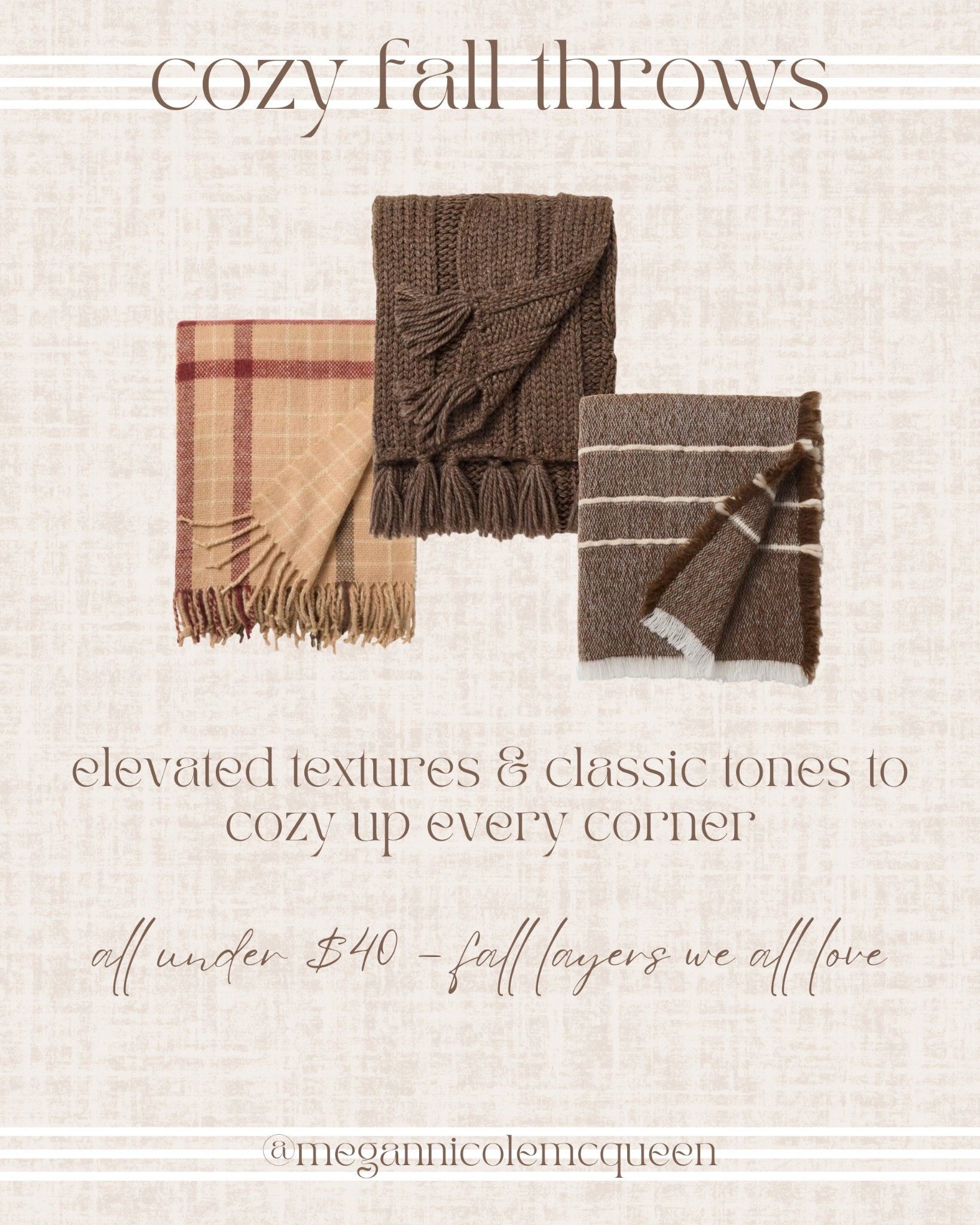 cozy fall textures for less 🍂 these timeless throws are perfect for layering on sofas, beds, or entryway benches—warm tones + classic patterns that make any corner feel collected.

fall home decor, cozy throws, neutral blankets, classic fall style, layered textures, target home finds, affordable fall decor, living room styling, collected home aesthetic, warm fall tones

#LTKHome #LTKFindsUnder50 #LTKSeasonal