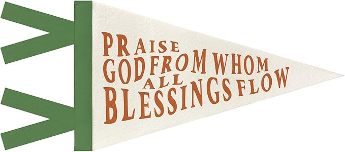 JXREQ Praise God from Whom All Blessings Flow Christian Pennant Banner Flags for Home Decor, Reli... | Amazon (US)