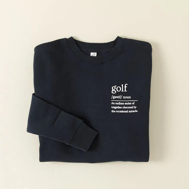 The Definition of Golf Sweatshirt | UncommonGoods
