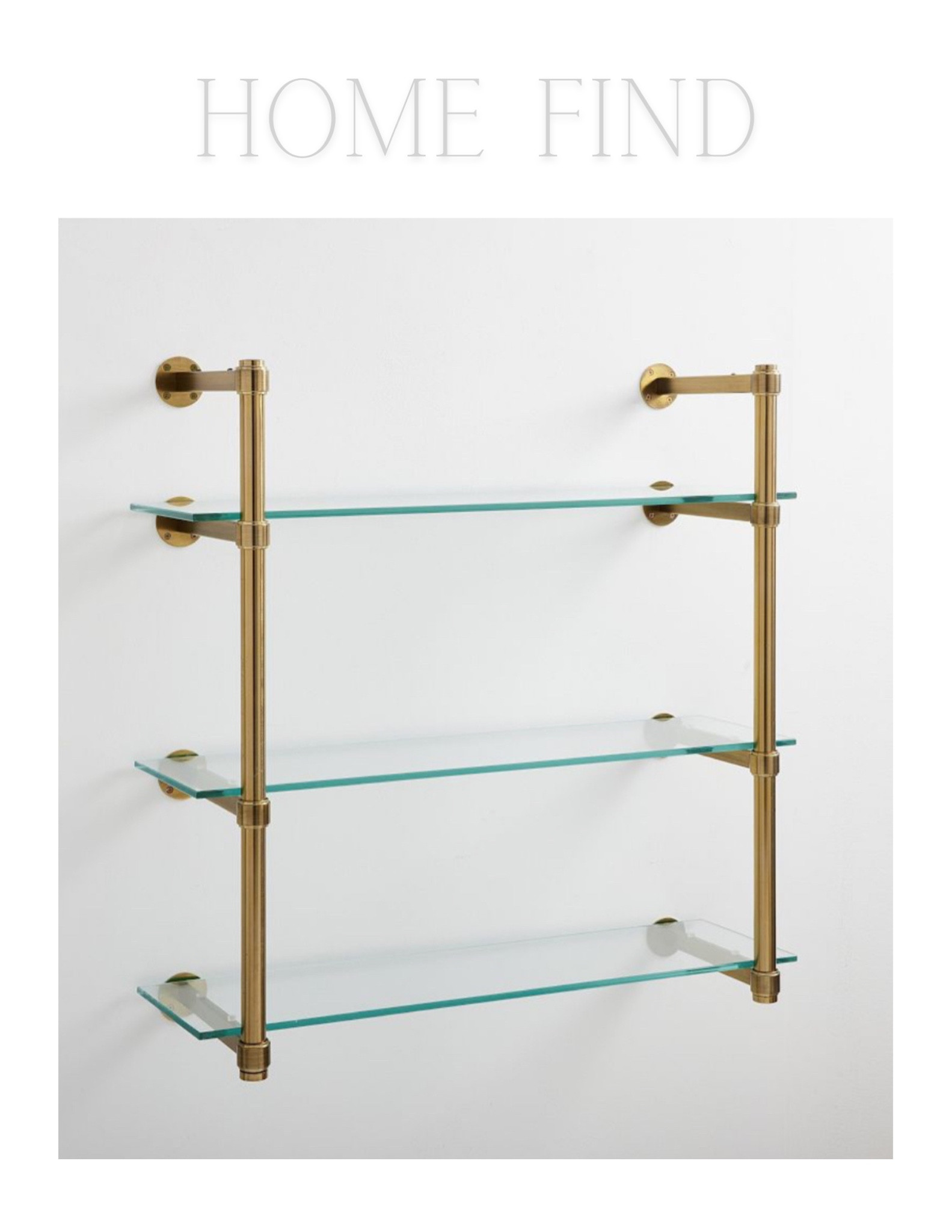 Brass & glass shelves 

#LTKhome