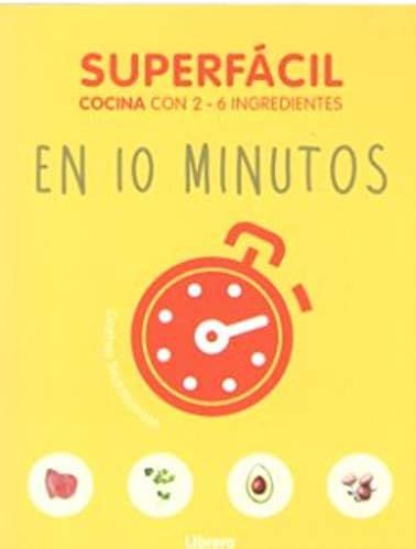 SUPERFACIL EN 10 MINUTOS: COCINA CON 3-6 INGREDIENTES | Amazon (US)
