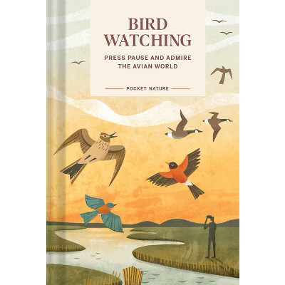 Pocket Nature: Bird-Watching - by  Andrea Debbink (Hardcover) | Target