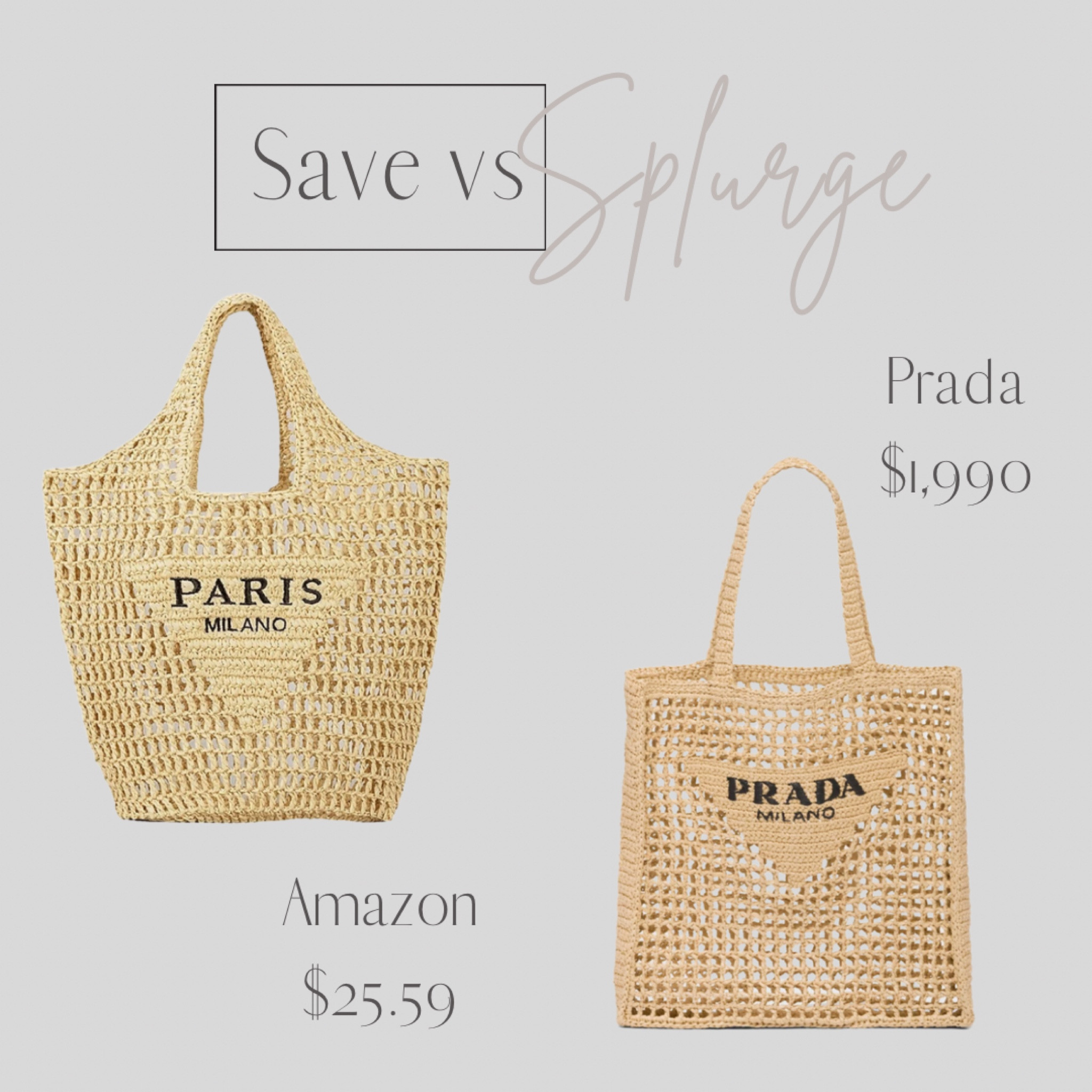Save VS Splurge

Straw tote
Tote bag
Hand bag
Beach bag
Prada
Amazon


#LTKFind #LTKtravel