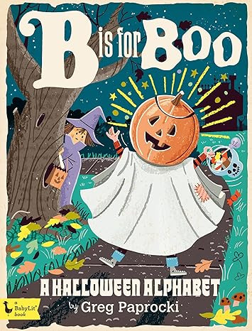 B Is for Boo: A Halloween Alphabet (BabyLit)     Board book – Picture Book, August 15, 2017 | Amazon (US)
