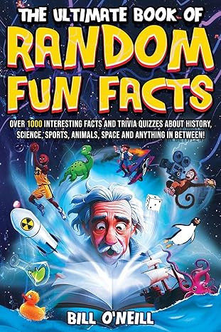 The Ultimate Book of Random Fun Facts: Over 1000 Interesting Facts And Trivia Quizzes About Histo... | Amazon (US)