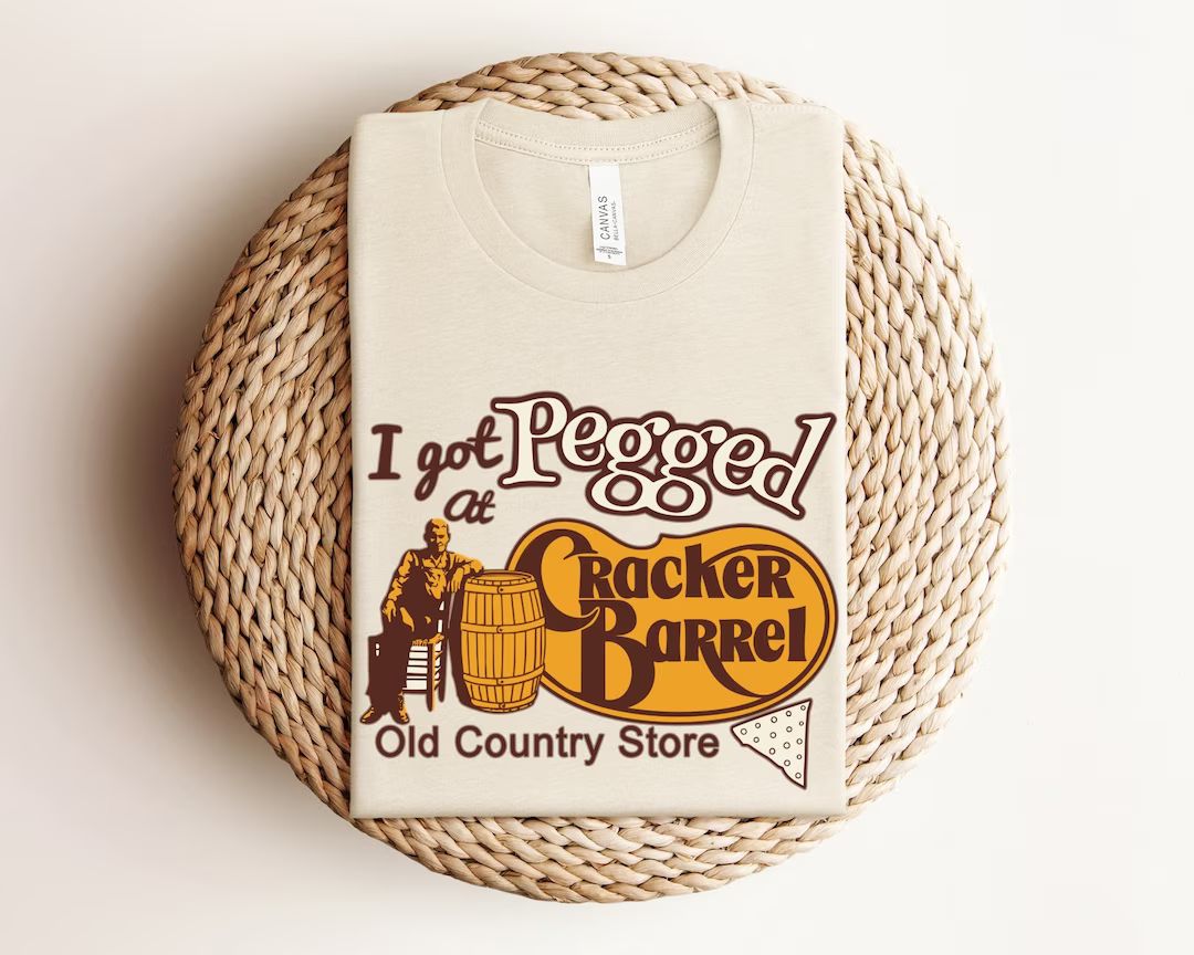 I Got Pegged at Cracker Barrel Old Country Store Shirt, I Got Pegged at Cracker Barrel Shirt, Vin... | Etsy (US)