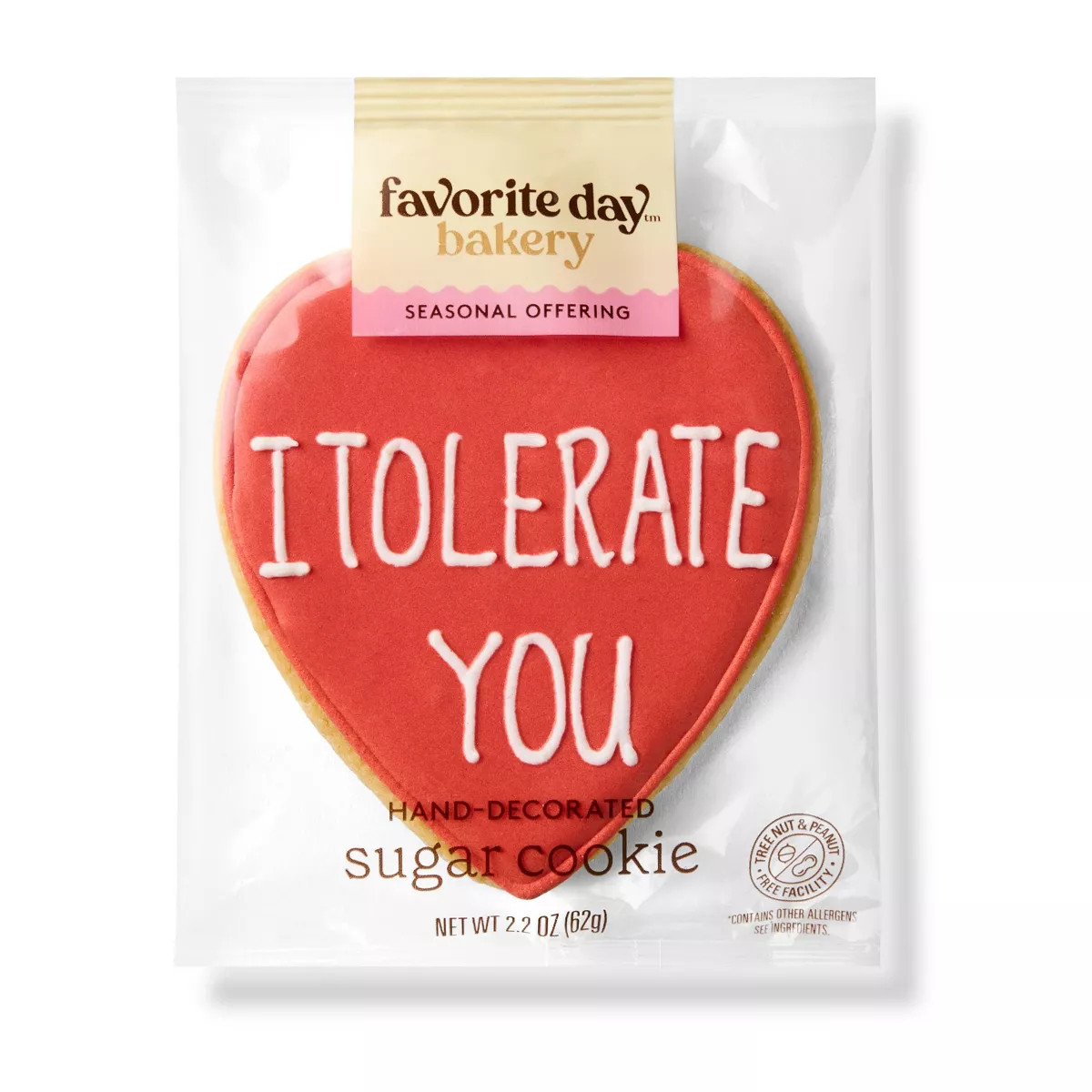 "I Tolerate You" Hand Decorated Valentine's Cookie - 2.2oz - Favorite Day™ | Target