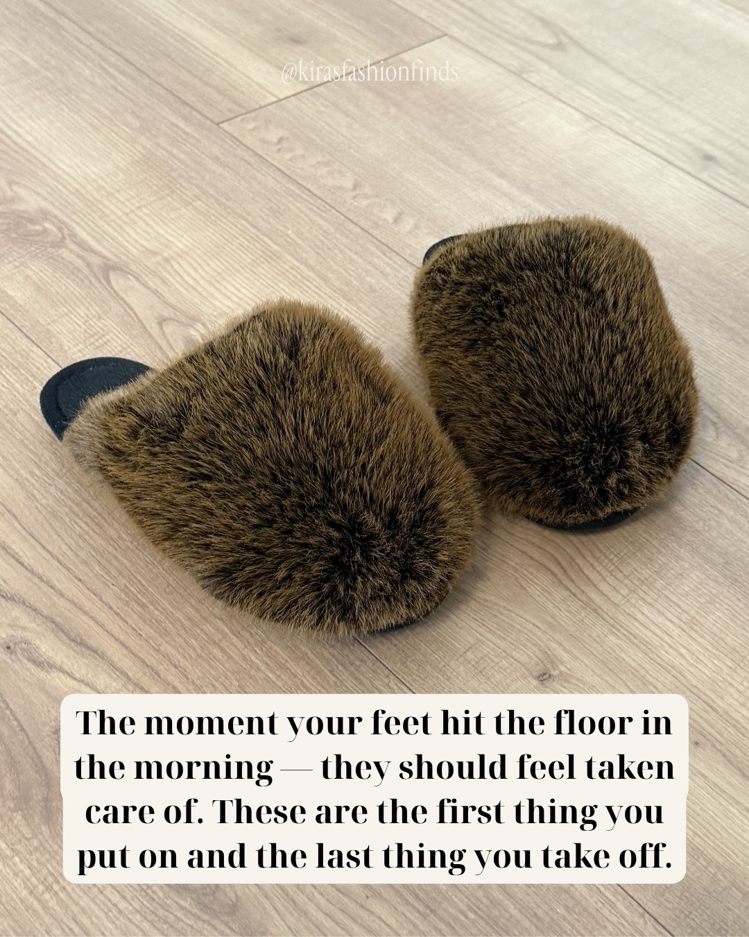 The little everyday luxuries make the biggest difference 🤎✨

These ultra cozy slippers instantly make slow mornings and winding down at night feel so much better. Soft, comfy, and aesthetic enough to leave sitting out — the kind of home essential you’ll wear nonstop.

Perfect for cozy mornings, self care nights, work from home days, getting ready routines, and everyday comfort.

Cozy home essentials, fluffy slippers, comfy girl aesthetic, luxury home vibes, cozy morning routine, soft home slippers, neutral home aesthetic, self care essentials, comfy lifestyle finds, homebody must haves, cozy fashion accessories, everyday comfort items

Follow me on Instagram and YouTube @kirasfashionfinds