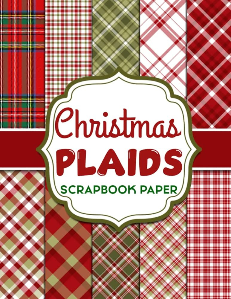 Christmas Plaids Scrapbook Paper: Scrapbooking Paper Size 8.5 x 11 | Decorative Craft Papers for ... | Amazon (US)