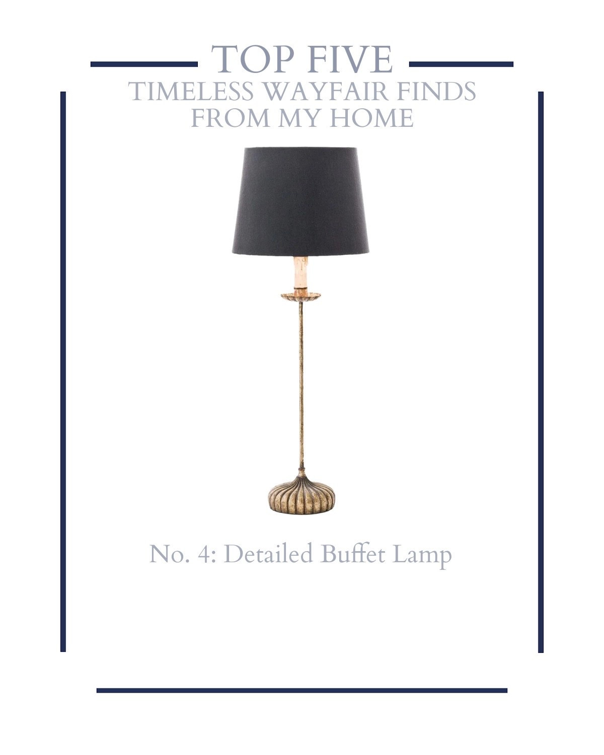 Timeless Wayfair #4: The detailed buffet lamp.

#LTKHome