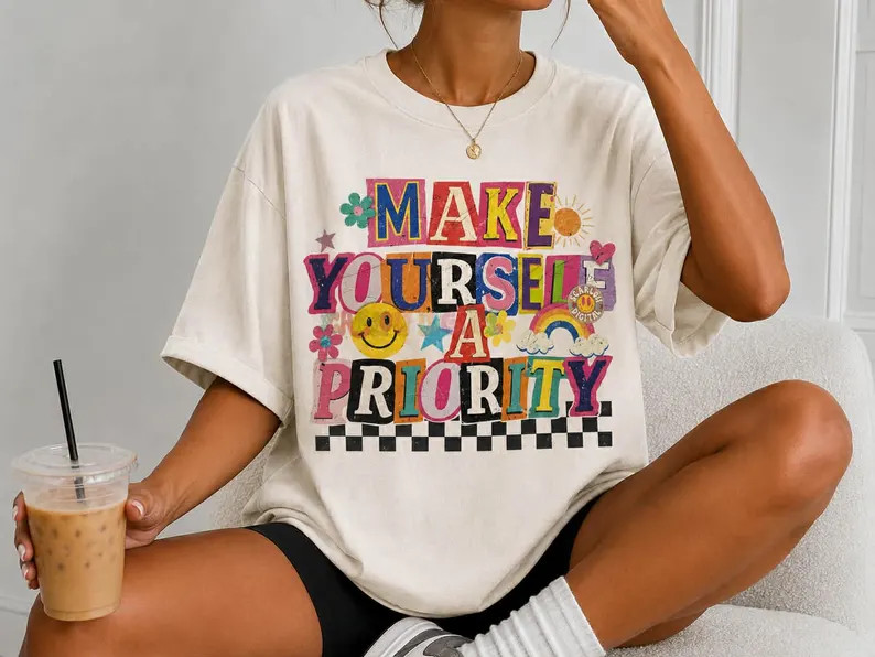 Make Yourself a Priority Tee - Etsy | Etsy (Global)