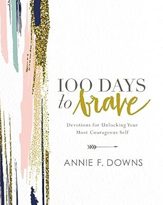 100 Days to Brave: Devotions for Unlocking Your Most Courageous Self | Amazon (US)