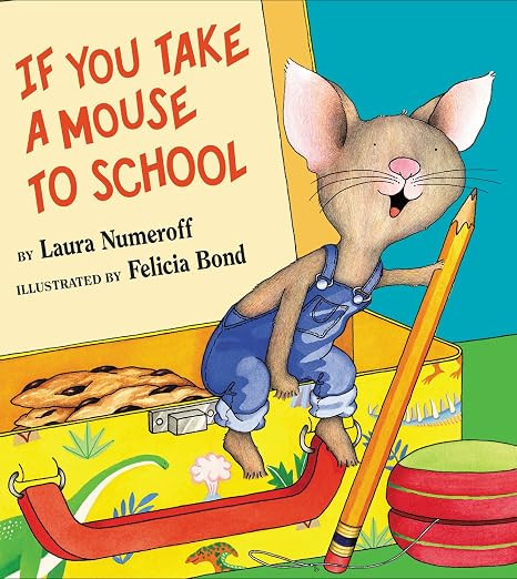 If You Take a Mouse to School: A Silly Circular Story About a Mouse’s First Day of School and N... | Amazon (US)
