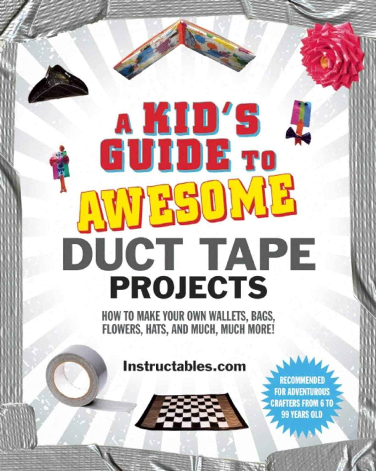 A Kid's Guide to Awesome Duct Tape Projects: How to Make Your Own Wallets, Bags, Flowers, Hats, a... | Amazon (US)