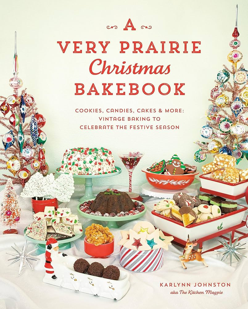 A Very Prairie Christmas Bakebook: Cookies, Candies, Cakes & More: Vintage Baking to Celebrate the Festive Season | Amazon (US)