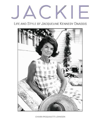 Jackie: The Life and Style of Jacqueline Kennedy Onassis      Hardcover – October 3, 2023 | Amazon (US)