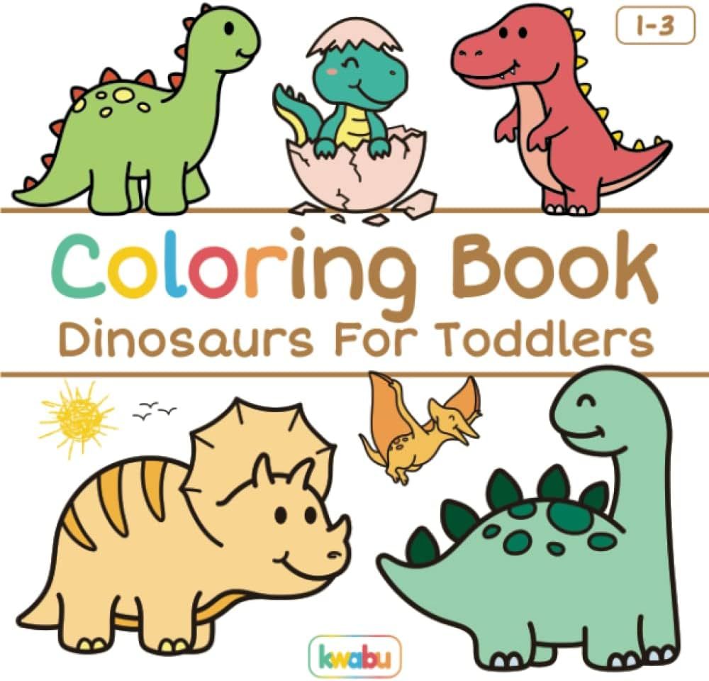 Coloring Book Dinosaurs For Toddlers: First Doodling For Children Ages 1-3 - Many Big Dino Illust... | Amazon (US)